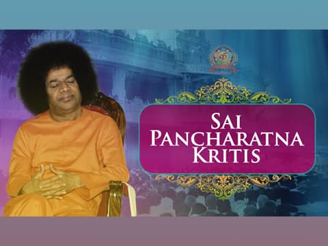 THE SAI PANCHARATNA KRITIS - Part 7