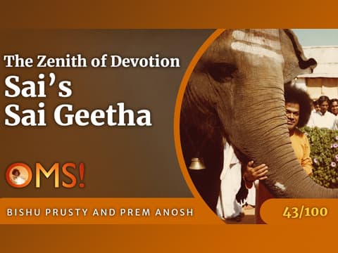 Oh My Sai - Experiences with Bhagawan - Episode - 043