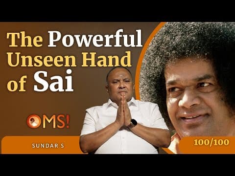 Oh My Sai - Experiences with Bhagawan - Episode - 100