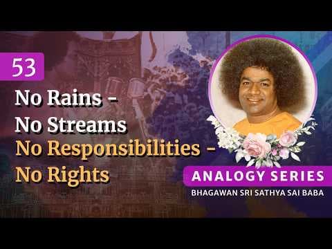 53 - What Is More Sacred Than Our Rights? | Sri Sathya Sai Speaks | Oct 11, 1997