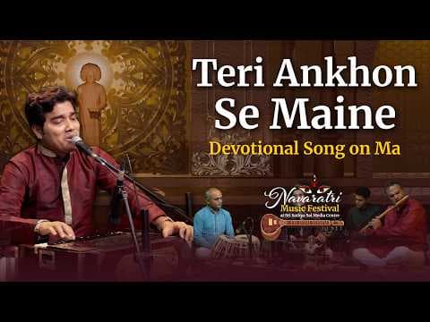 Teri Ankhon Se Maine | Devotional Song on Sai Ma | Navaratri Music Festival