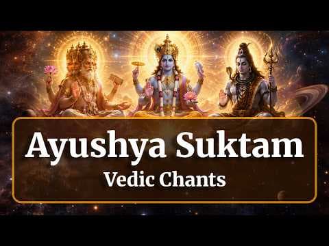 Ayushya Suktam | With Lyrics (English & Sanskrit) Vedic Chants