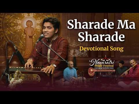 Sharade Ma Sharade | Devotional Song | Navaratri Music Festival