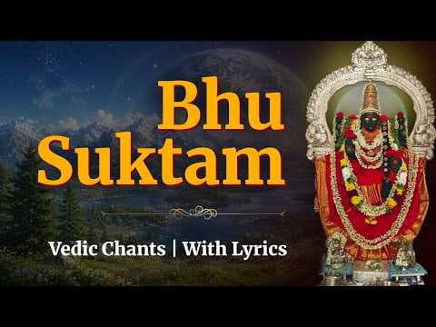 Bhu Suktam | Vedic Chants | With Lyrics | As Chanted in Sai Kulwant Hall