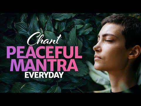 Chant this Peaceful Mantra Daily