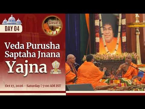 October 17, 2026 | Morning Session | Veda Purusha Saptaha Jnana Yajna | Dasara 2026| Day 04 | Sai Kulwant Hall, Prasanthi Nilayam