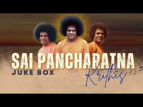 Sai Pancharatna Krithis | Juke Box | Aradhana Day