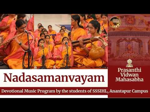 Nadasamanvayam - Devotional Music Program by Anantapur Campus, SSSIHL | Dasara Celebrations 2026