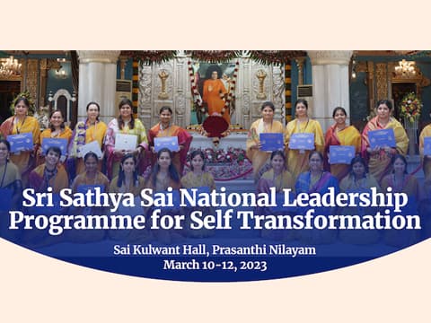 Sri Sathya Sai National Leadership Programme for Self Transformation
