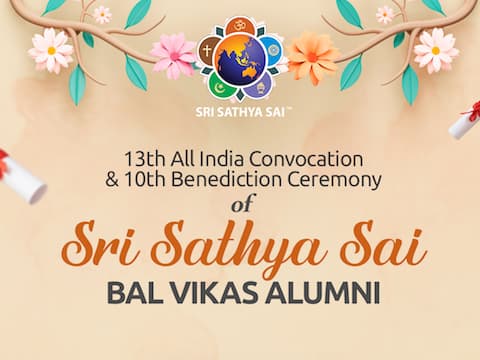 Sri Sathya Sai Bal Vikas Alumni Meet